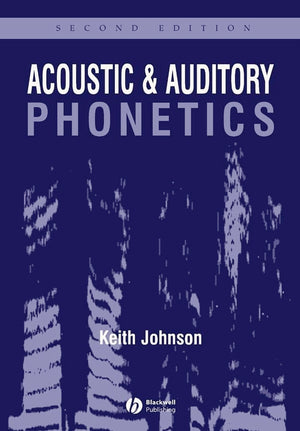 Acoustic and Auditory Phonetics 2e,Used