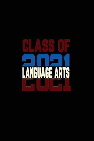 Class Of 2021 Language Arts: Senior 12th Grade Graduation Notebook,Used