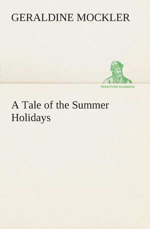 A Tale of the Summer Holidays,Used