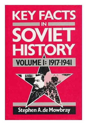 Key Facts in Soviet History: 1917 To 22 June 1941 (Chronology of Soviet History),Used