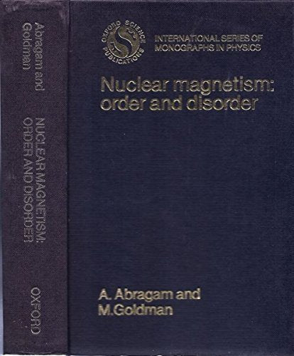 Nuclear Magnetism: Order and Disorder (The ^AInternational Series of Monographs on Physics),Used