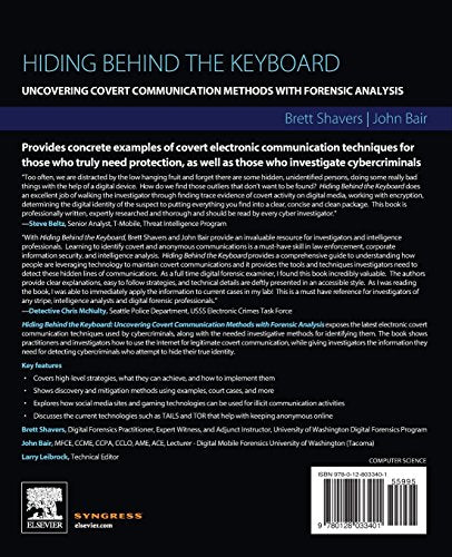 Hiding Behind the Keyboard: Uncovering Covert Communication Methods with Forensic Analysis,Used