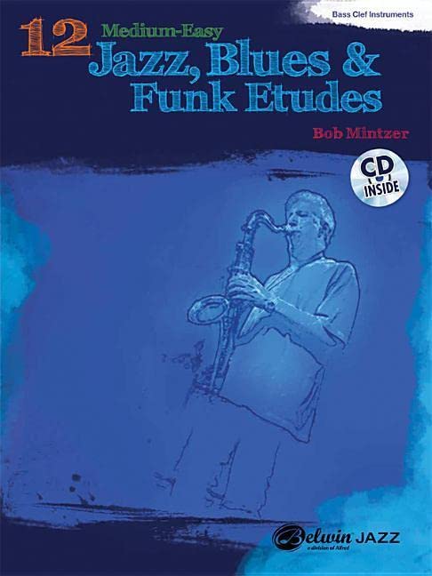 12 MediumEasy Jazz, Blues & Funk Etudes: Bass Clef Instrument, Book & CD (Belwin PlayAlong Series),New
