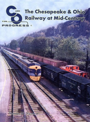The Chesapeake & Ohio Railway at MidCentury,Used