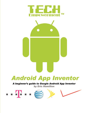 Tech Empowerment: Android App Inventor,New
