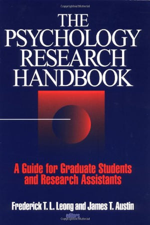 The Psychology Research Handbook: A Guide For Graduate Students And Research Assistants,New