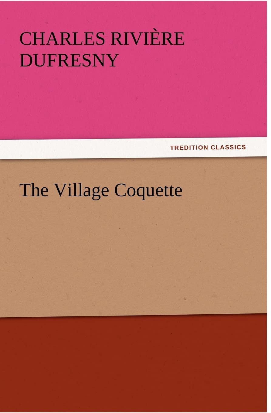 The Village Coquette,Used