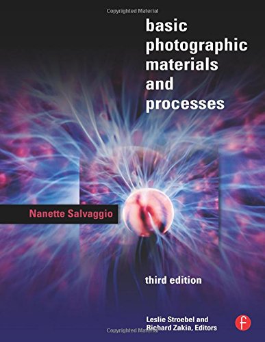Basic Photographic Materials And Processes,New