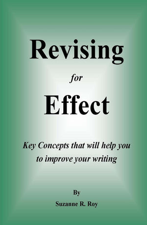 Revising For Effect: Key Concepts that will help you to improve your writing,Used