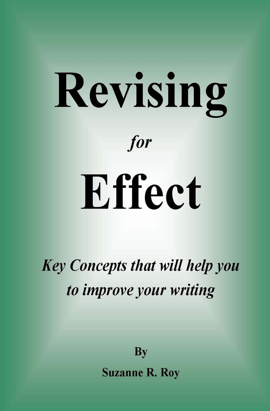 Revising For Effect: Key Concepts that will help you to improve your writing,Used