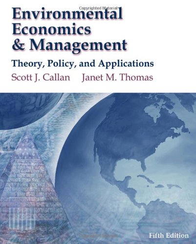 Environmental Economics & Management Theory, Policy, and Applications,Used