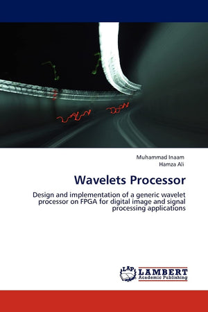 Wavelets Processor: Design and implementation of a generic wavelet processor on FPGA for digital image and signal processing app,Used