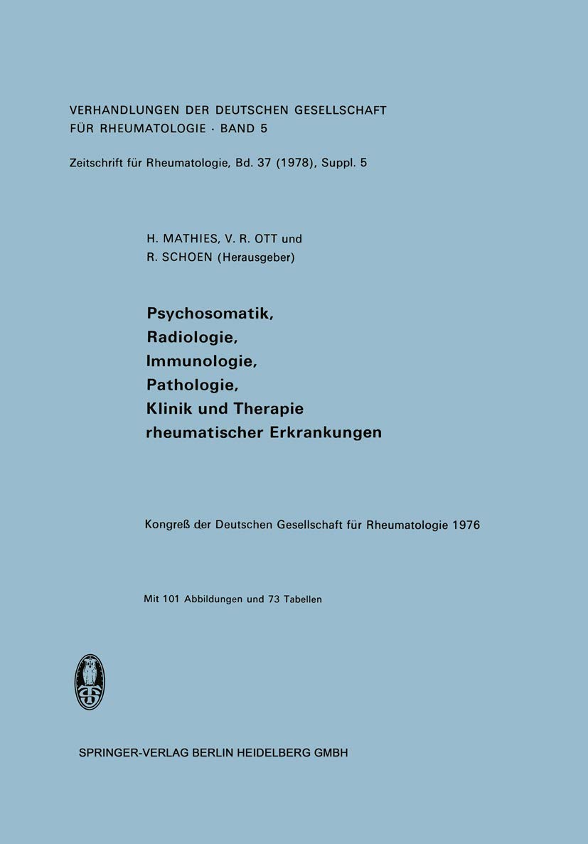 Psychosomatik, Radiologie, Immunologie, Pathologie, Klinik und Therapie Rheumatischer Erkrankungen: Vortrge des Kongresses der D,Used