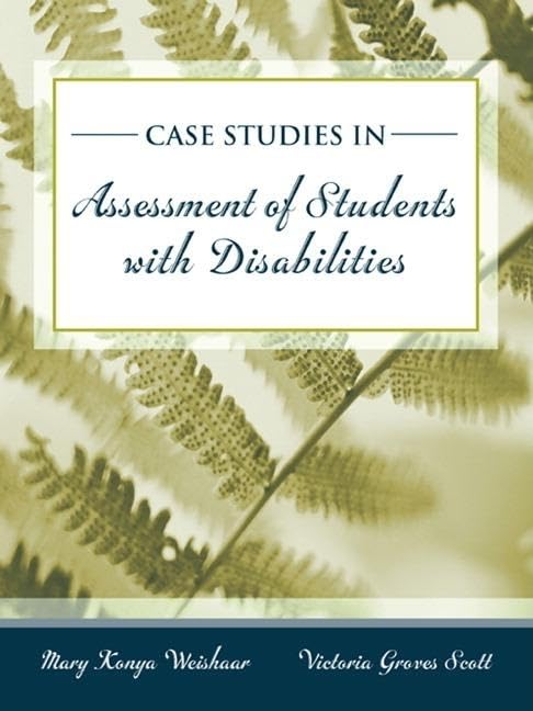 Case Studies in Assessment of Students with Disabilities,Used