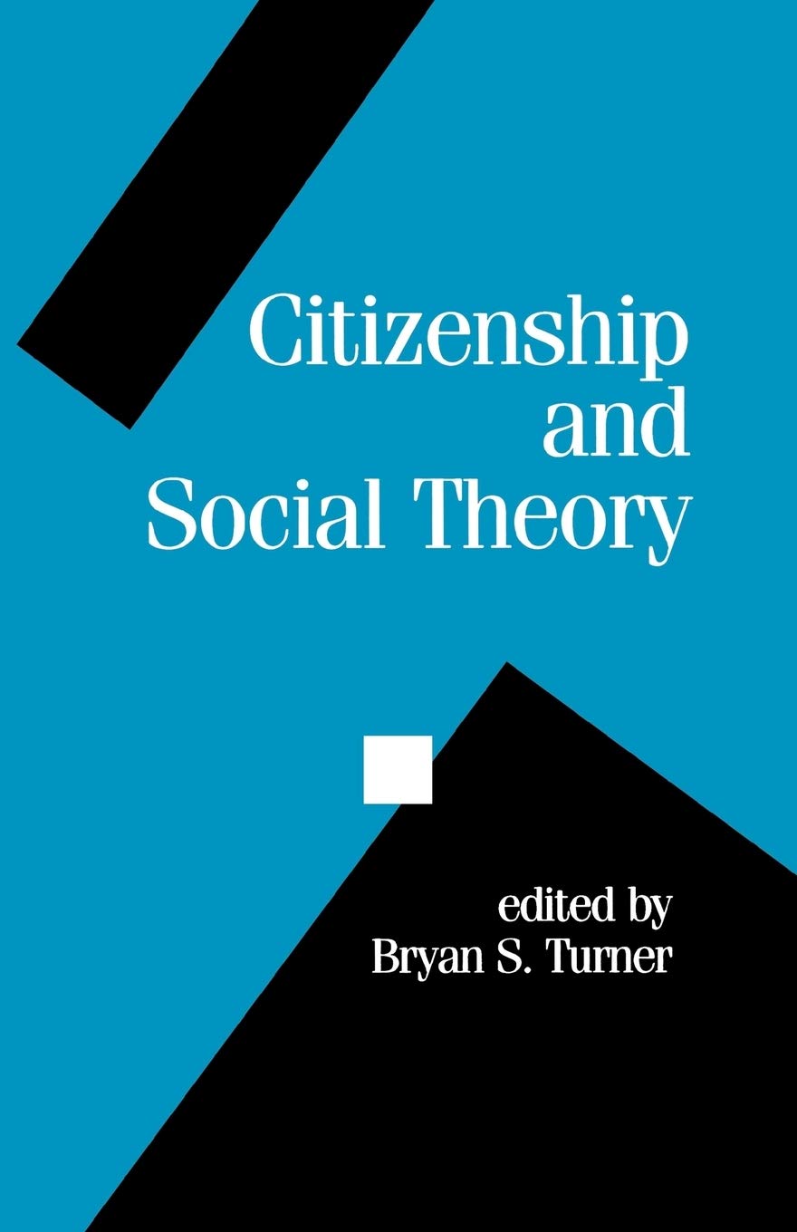 Citizenship And Social Theory (Politics And Culture Series),Used