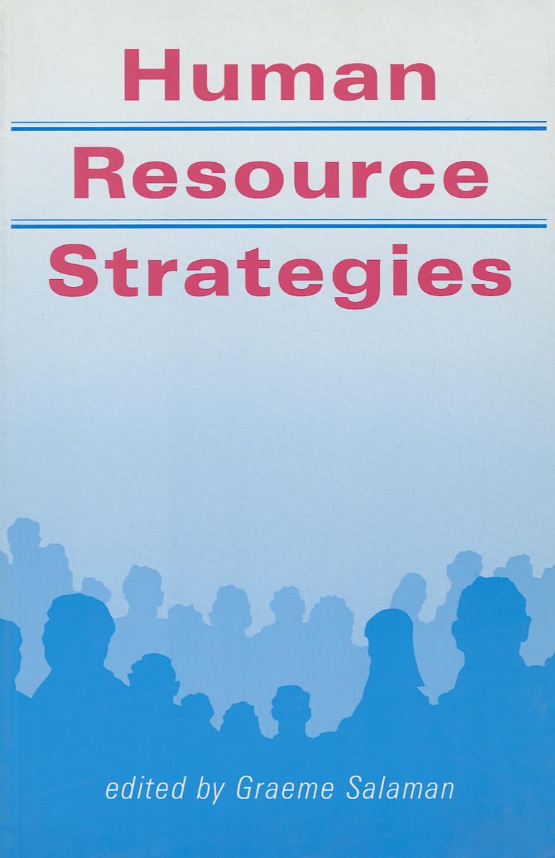 Human Resource Strategies (Published In Association With The Open University),Used