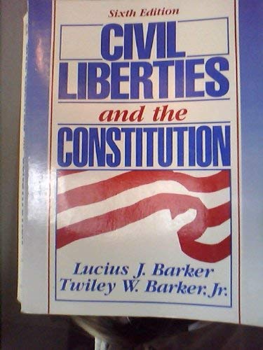 Civil Liberties and the Constitution: Cases and Commentaries,Used