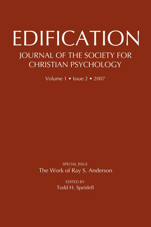 Edificationjournal Of The Society Of Christian Psychology: Volume 1, Issue 2, 2007 (Ray S. Anderson Collection),Used