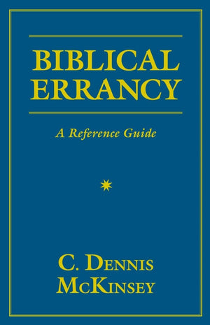 Biblical Errancy: A Reference Guide,Used
