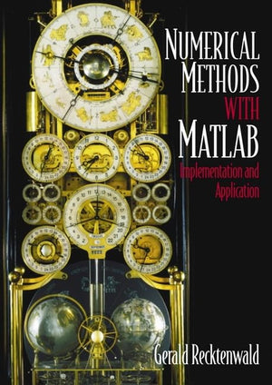 Numerical Methods with MATLAB : Implementations and Applications,Used