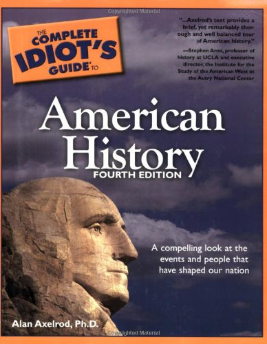 The Complete Idiot's Guide to American History, 4E,Used
