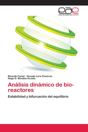 Anlisis dinmico de bioreactores: Estabilidad y bifurcacin del equilibrio (Spanish Edition),Used