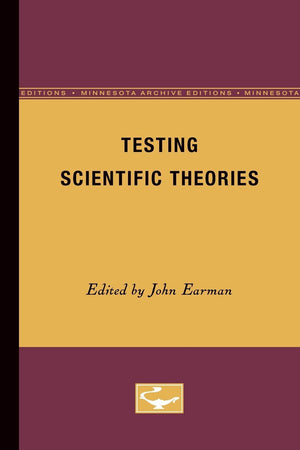 Testing Scientific Theories (Volume 8) (Minnesota Studies in the Philosophy of Science),Used