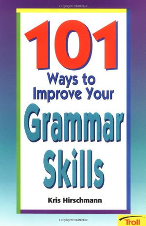 101 Ways To Improve Your Grammar Skills (101 Ways),New