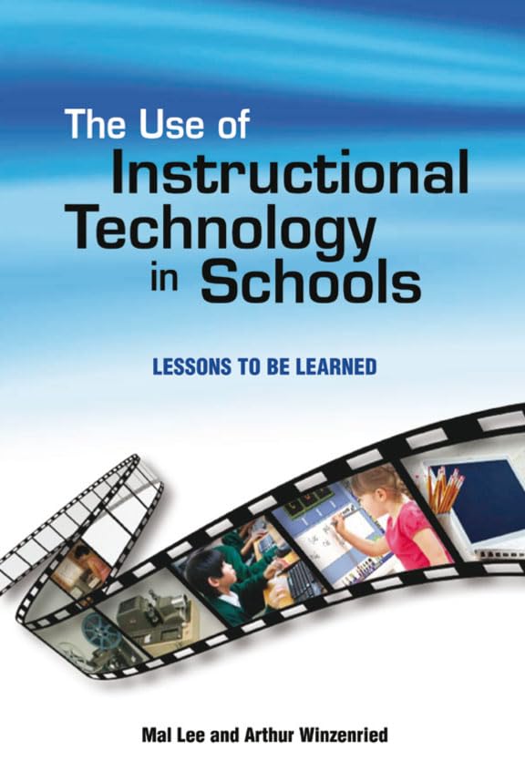 The Use Of Instructional Technology In Schools: Lessons To Be Learned,Used
