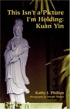 This Isn'T A Picture I'M Holding: Kuan Yin (Intersections),Used