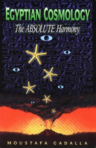 Egyptian Cosmology: The Absolute Harmony,Used