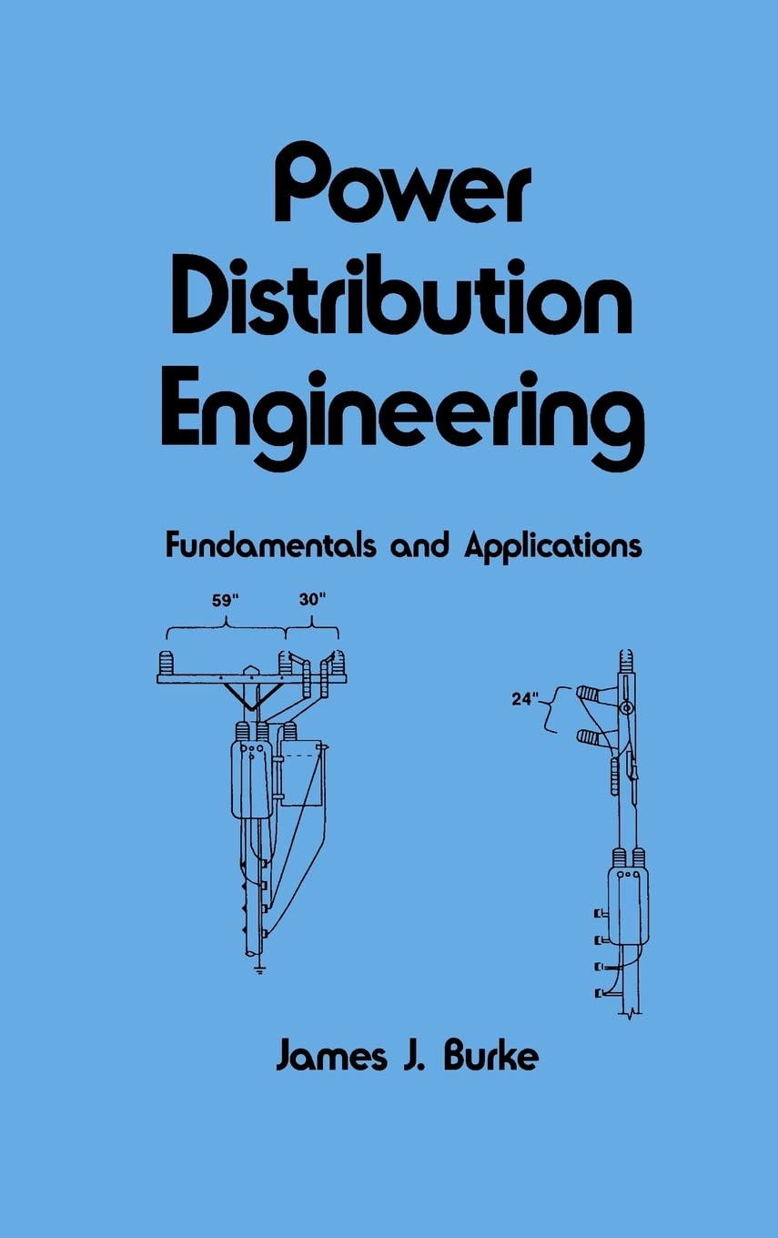 Power Distribution Engineering: Fundamentals and Applications (Electrical and Computer Engineering),Used