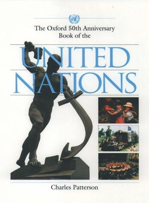 The Oxford 50th Anniversary Book of the United Nations,Used
