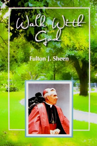 Walk With God: Wisdom And Guidance To Help Us In Our Daily Lives,Used