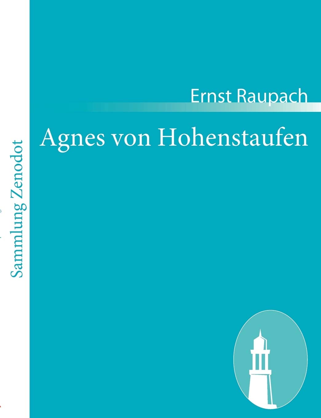 Agnes von Hohenstaufen: Groe historischromantische Oper in 3 Aufzgen (German Edition),Used