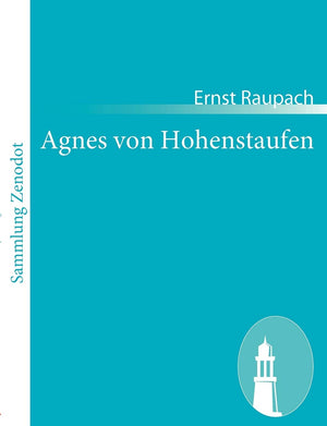 Agnes von Hohenstaufen: Groe historischromantische Oper in 3 Aufzgen (German Edition),Used