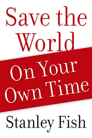 Save The World On Your Own Time