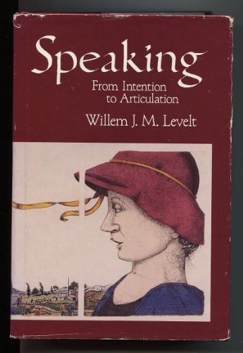 Speaking: From Intention to Articulation