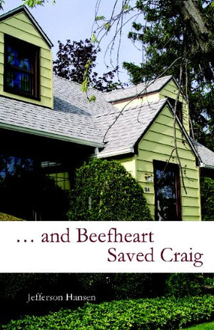 and Beefheart Saved Craig,Used