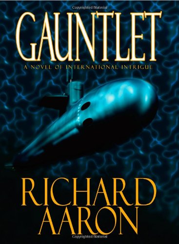 Gauntlet: A Novel Of International Intrigue,New
