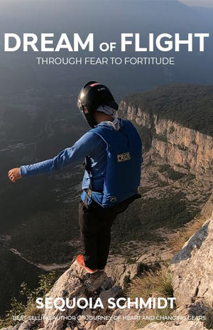 Dream of Flight: From Fear to Fortitude,New