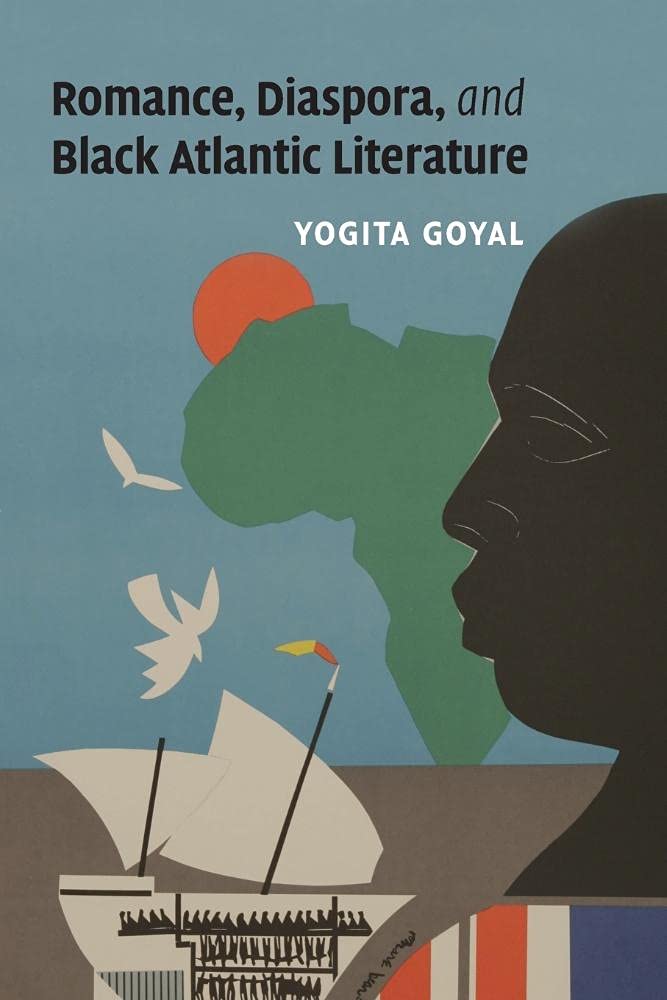 Romance, Diaspora, and Black Atlantic Literature (Cambridge Studies in American Literature and Culture, Series Number 159),Used