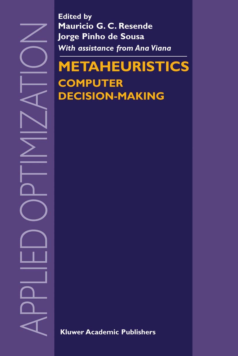 Metaheuristics: Computer DecisionMaking (Applied Optimization, 86),Used
