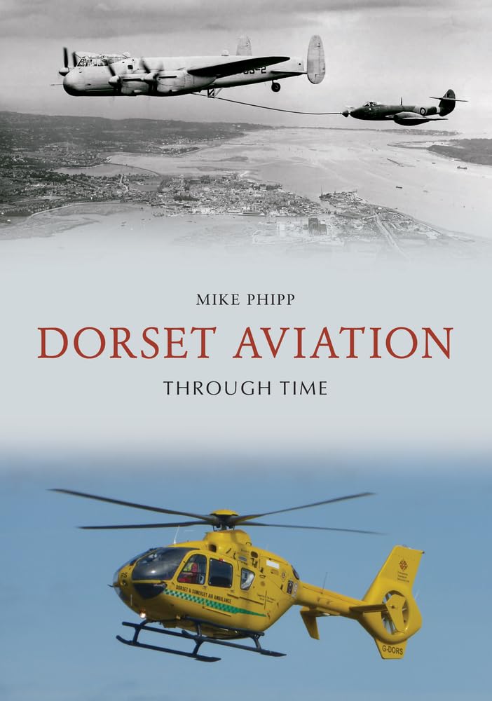 Dorset Aviation Through Time,Used