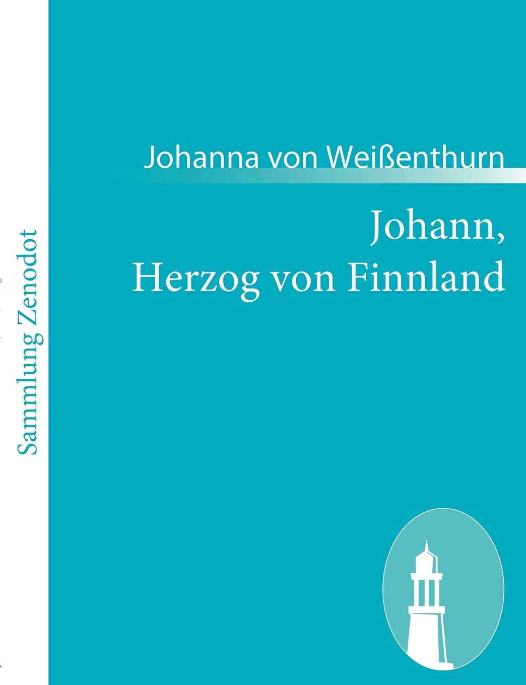 Johann, Herzog Von Finnland: Schauspiel in Fnf Aufzgen (German Edition),Used