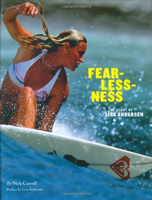 Fearlessness: The Story Of Lisa Andersen-new