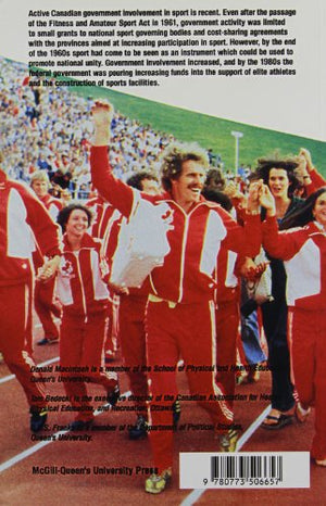 Sport and Politics in Canada: Federal Government Involvement since 1961,Used