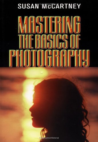 Mastering the Basics of Photography,Used