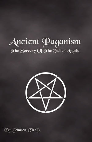 Ancient Paganism: The Sorcery of the Fallen Angels,Used