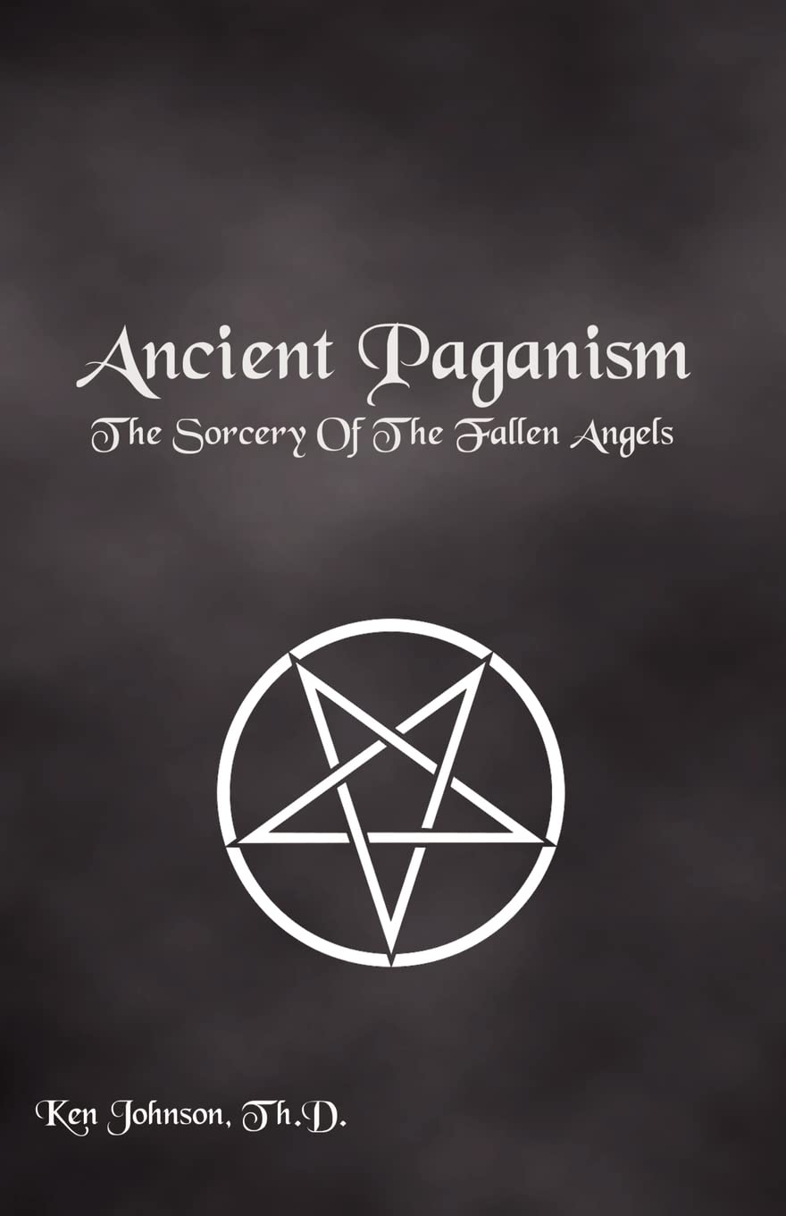 Ancient Paganism: The Sorcery of the Fallen Angels,Used